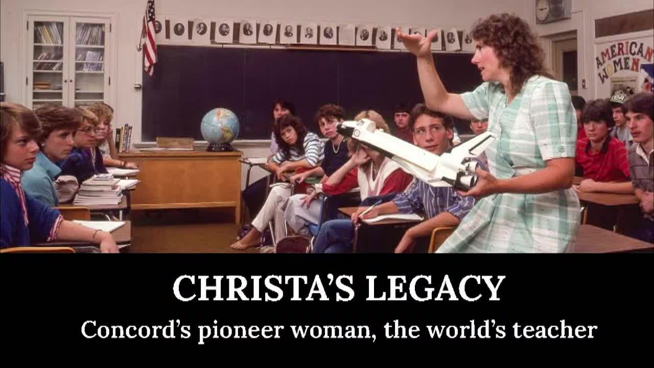 Christa's Legacy - Concord's Pioneer Woman, The World's Teacher