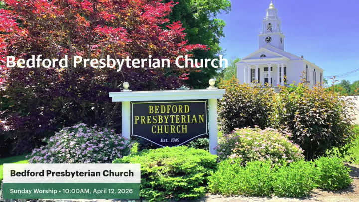 Thumbnail image for Bedford Presbyterian Church -  Sunday Worship -  April 12 2026