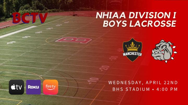 Thumbnail image for BHS Boys Lacrosse - Manchester  vs Bedford Bulldogs Wednesday 4-22-26
