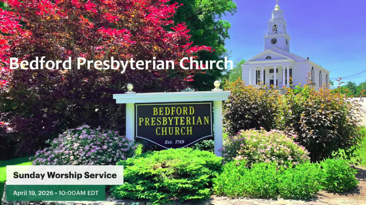 Thumbnail image for Bedford Presbyterian Church -  Sunday Worship -  April 19 2026