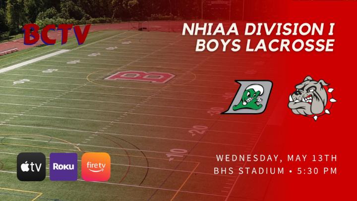 Thumbnail image for BHS Boys Lacrosse Dover vs Bedford Bulldogs Wednesday 5-13-26