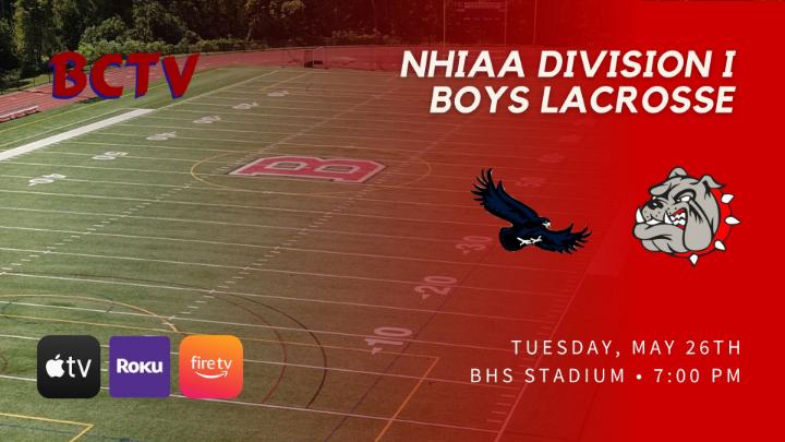 Thumbnail image for BHS Boys Lacrosse - Exeter vs Bedford Bulldogs Tuesday 5-26-26