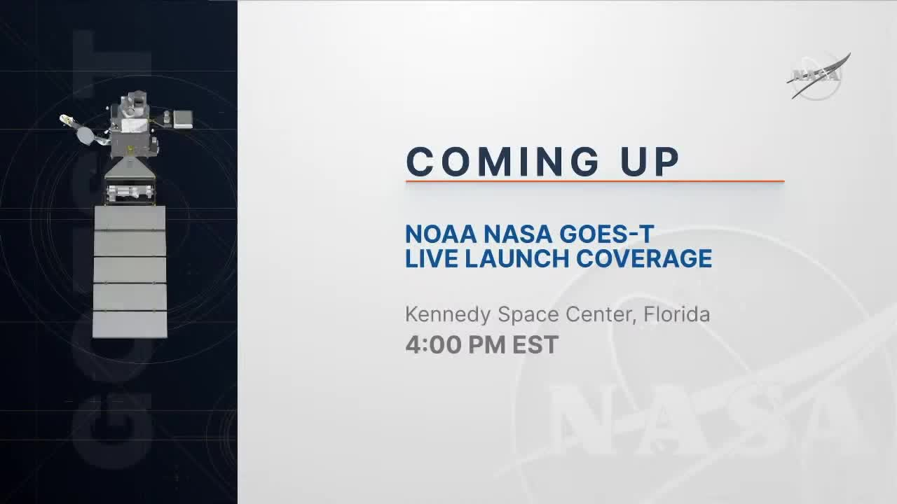 NASA - Watch NOAA's GOES-T Weather Satellite Launch to Geostationary Orbit (3-1-22)