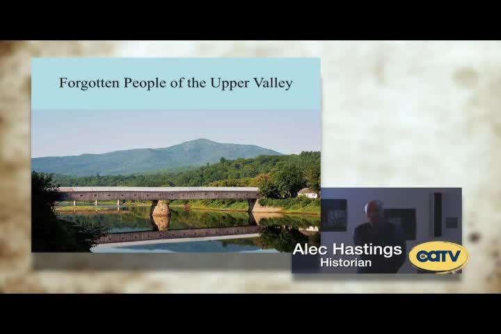 Lebanon NH Historical Society - Forgotten People of the Upper Valley