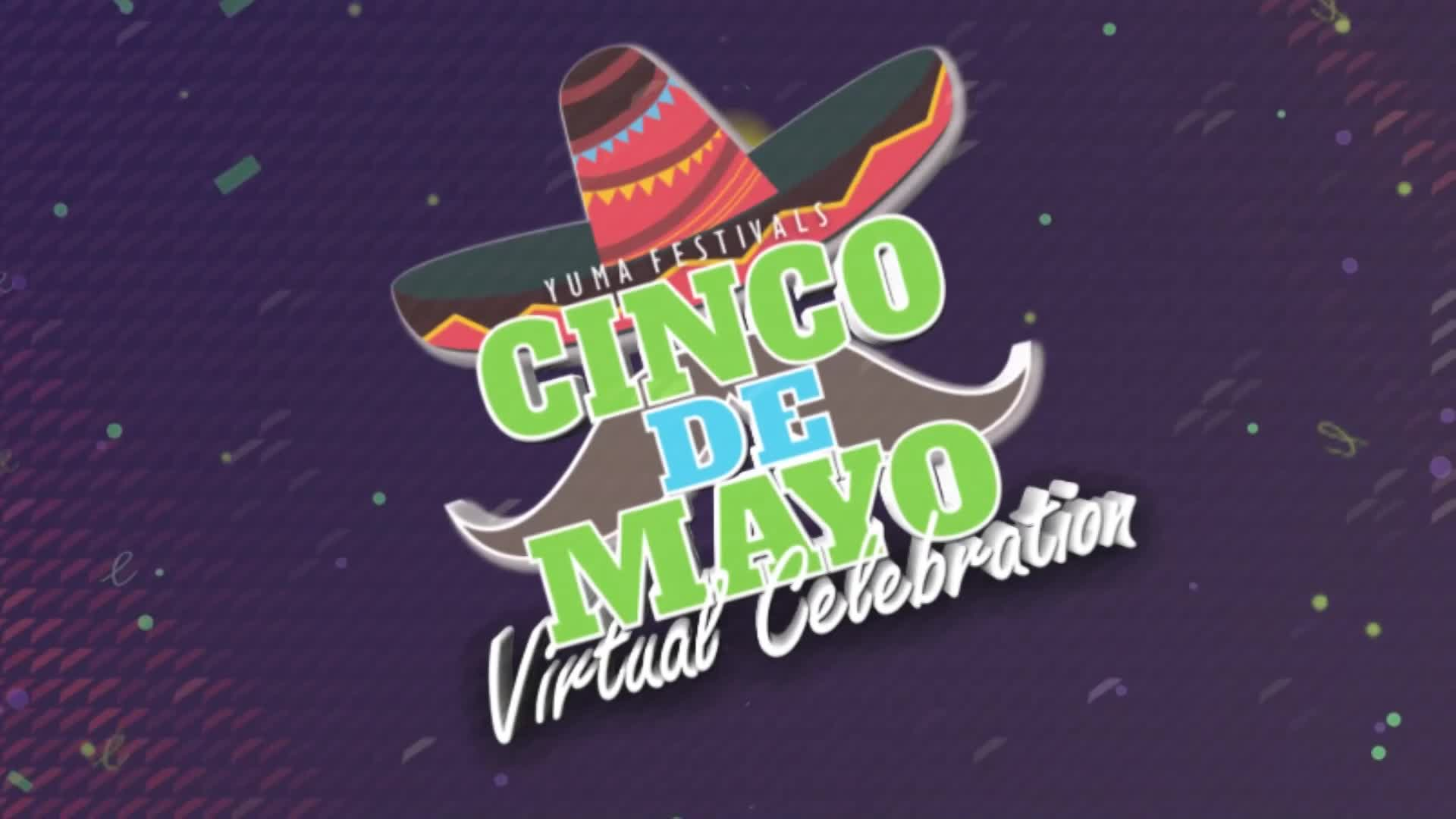 2021 Virtual Cinco De Mayo, Yuma AZ